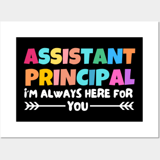 assistant principal, i am always here for you Posters and Art